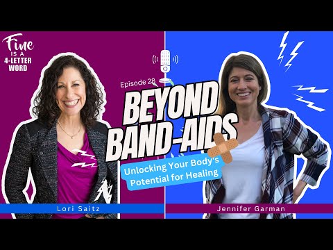 Episode 28: Beyond Band-Aids: Unlocking Your Body's Potential For Healing