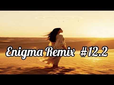 Enigma Remix #12.2 #Mysterie #music with Spanish Guitar and Pan Flute and #choir