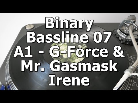 Binary Bassline 07 - A1 - G-Force & Mr. Gasmask - Irene