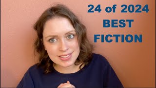 The 24 BEST FICTION 2024