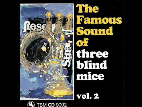 The Famous Sound of Three Blind Mice Vol. 2 (full album)