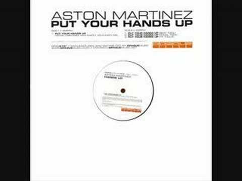 Aston Martinez - Put Your Hands Up