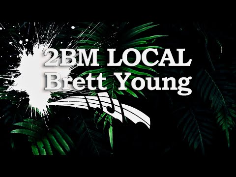 2BM Local Miuzik x Brett Young 2023