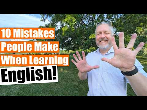 英語学習で多くの人が犯す10の間違い！ (10 Mistakes People Make When Learning English!)