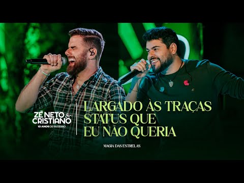 Zé Neto e Cristiano - Largado Às Traças / Status Que Eu Não Queria (10 Anos) #MagiaDasEstrelas