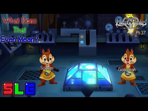 What Does That Even Mean | Kingdom Hearts 2 Final Mix Pt. 37