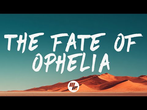 Taylor Swift - The Fate of Ophelia (Lyrics) The Chainsmokers Remix