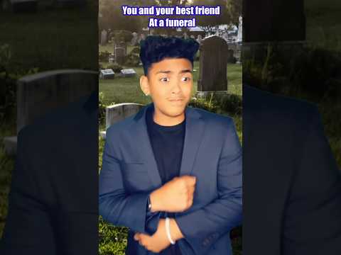 You and your best friend at a funeral…💀😂 #comedy