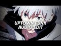 UPTOWN FUNK Mark Ronson EDIT AUDIO