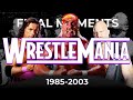 Final Moments Of Every WrestleMania 1 19 1985 2003