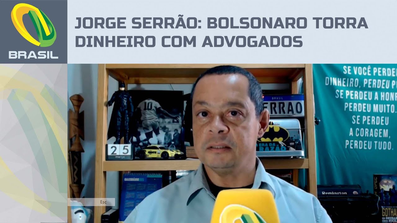 Jorge Serrão: Bolsonaro torra dinheiro com advogados