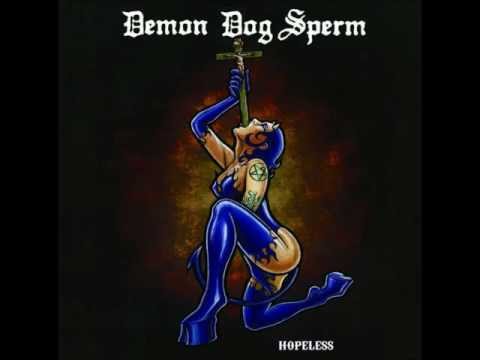 Demon Dog Sperm The Rotten