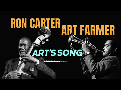 Ron Carter and Art Farmer - Art's Song (Live At Sweet Basil)