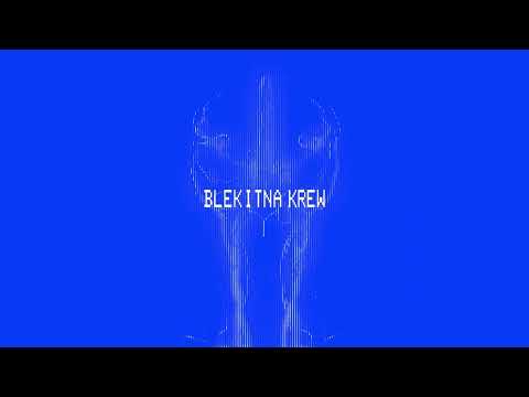 Video thumbnail for BŁĘKITNA KREW