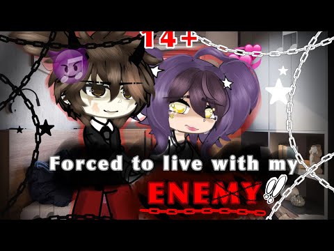 "Forced to live with my Enemy.." 14+// GLMM //[gct].