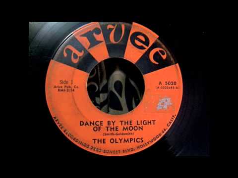The Olympics - Dance By The Light Of The Moon 45 rpm!
