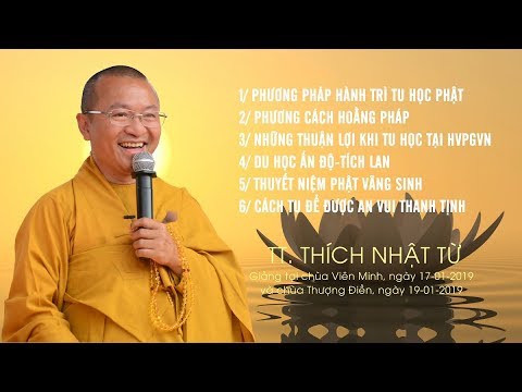Vấn đáp: Phương pháp hành trì tu học Phật- Du học Ấn Độ Tích Lan - TT. Thích Nhật Từ 