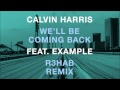 Calvin Harris feat. Example - We'll Be Coming ...