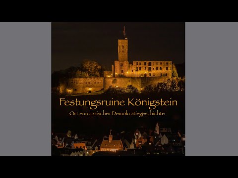Festungsruine Königstein - Ort europäischer Demokratiegeschichte