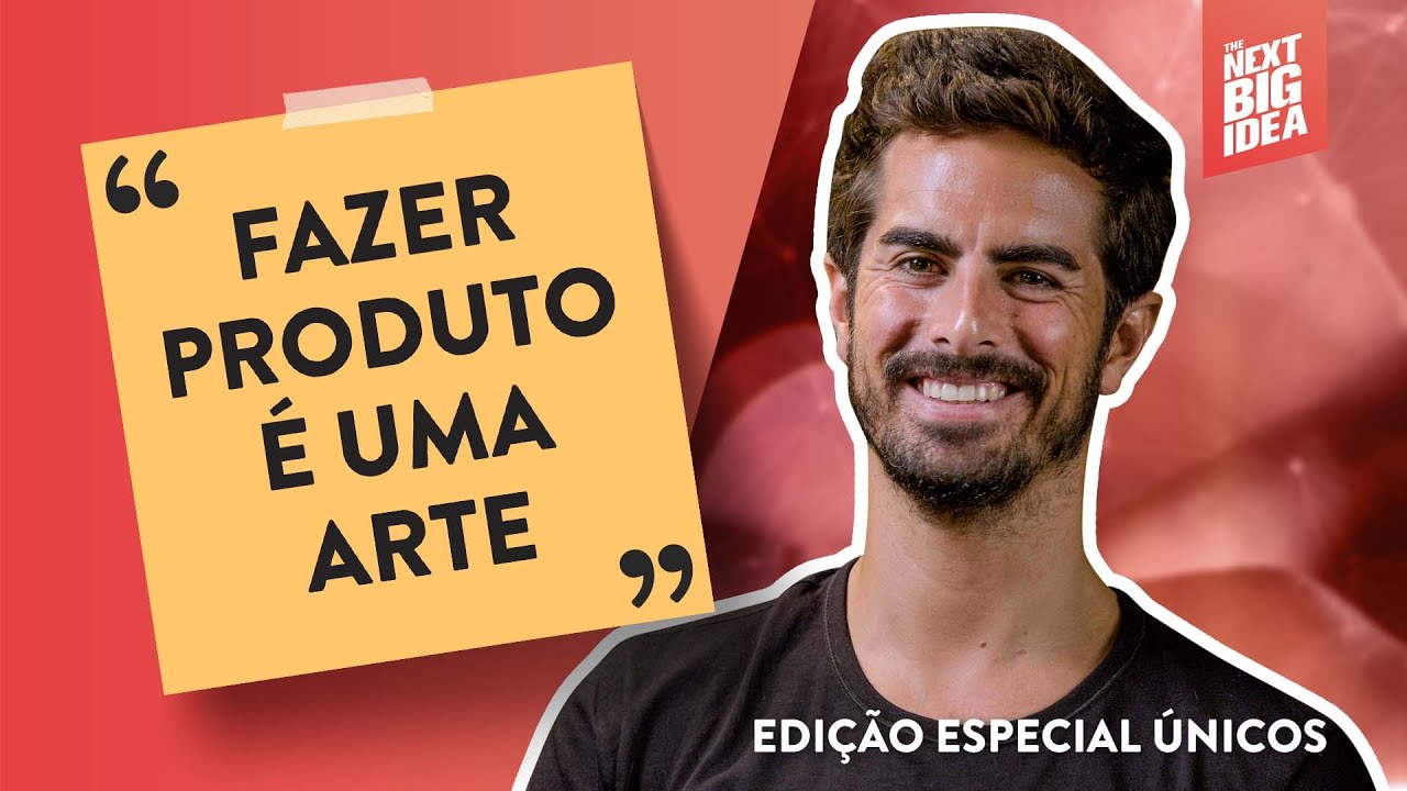 "Fazer produto é uma arte" | Únicos (EP #5)