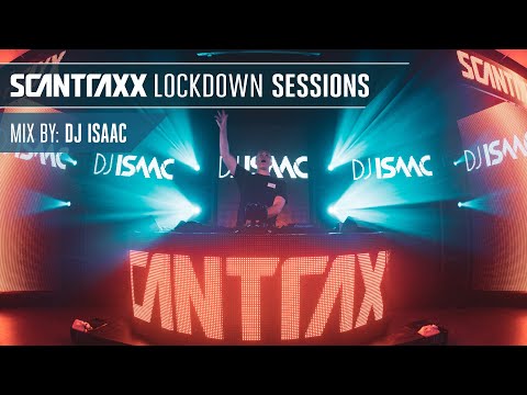 Scantraxx Lockdown Sessions with DJ Isaac (Official Rebroadcast)