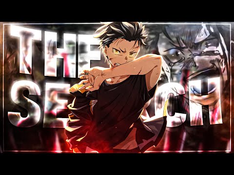 Re:Zero [AMV] - The Search 🗺