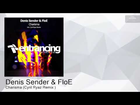 ENTRMR077 Denis Sender & FloE - Charisma (Cyril Ryaz Remix ) [Trance]