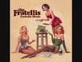 The Fratellis - Got ma nuts from a Hippy