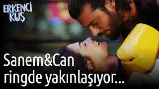 Erkenci Kuş | Sanem &amp; Can Ringde Yakınlaşıyor...