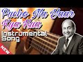 Pucho Na Yaar Kya Hua Instrumental Song Romantic Instrumental Song Mohammad Rafi Asha Bhosle