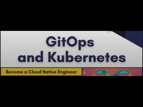 GitOps & Kubernetes | Cloud Native Engineer Training Series : Module 2