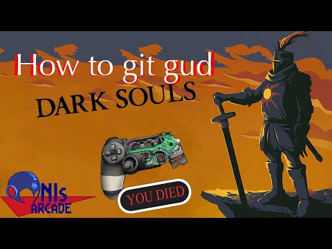 How to Git Gud at Dark Souls | Oni's Arcade Tutorial !