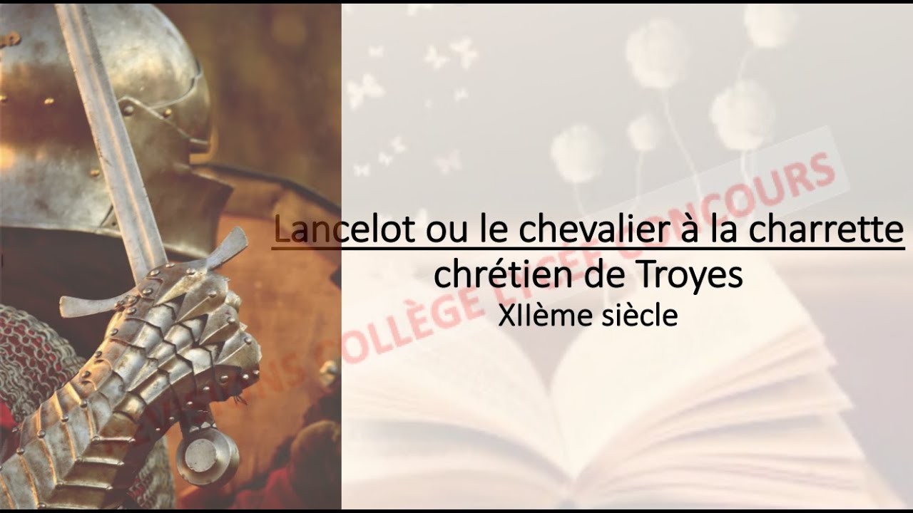 Lancelot Ou Le Chevalier De La Charrette Résumé Par Chapitre
