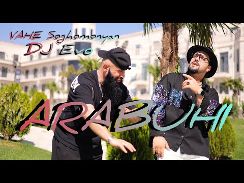 Vahe Soghomonyan & DJ Evo - ARABUHI