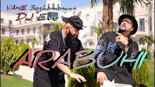 Vahe Soghomonyan & Dj Evo - Arabuhi (2025)