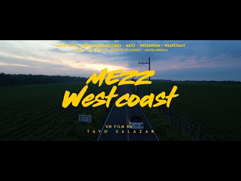 Mezz - Westcoast (Video Oficial)