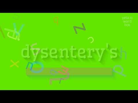 HOW TO PRONOUNCE DYSENTERY'S? #dysentery's