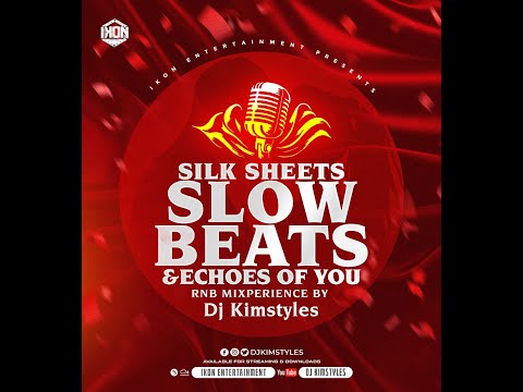 DEEJAY KIMSTYLES - SILK SHEETS, SLOW BEATS & ECHOES OF YOU ( RnB, Pop )