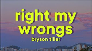 Bryson Tiller - Right My Wrongs [Lyrics]