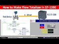 How To Make Flow Totalizer With PLC S7 1200 In TIA Portal Flowmeter Totalizer Siemens PLC