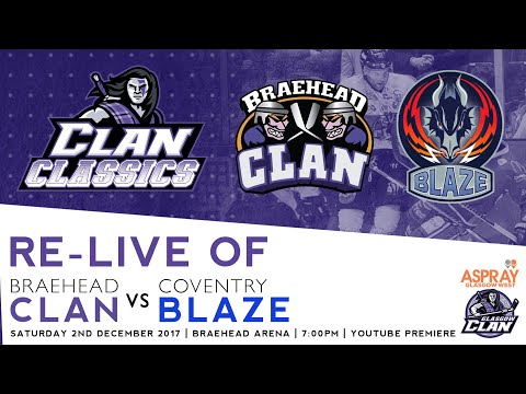 Clan Classics: Braehead Clan vs Coventry Blaze 2/12/17