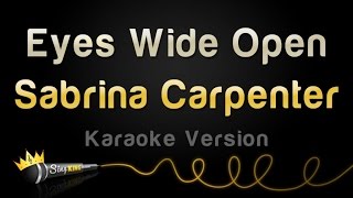 Sabrina Carpenter - Eyes Wide Open (Karaoke Version)