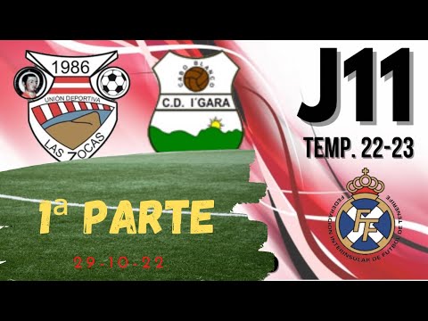 UD. LAS ZOCAS vs CD. I’GARA (1ª Parte) Interinsular Preferente.- 29/10/22