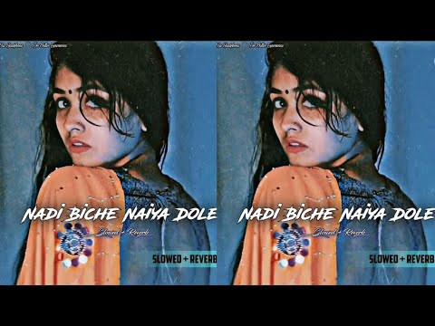 Nadi Biche Naiya Dole | [Slowed + Reverb] | Lofi | Shilpi Raj | Andolan Bhojpuri
