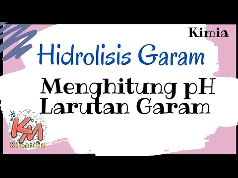 Hidrolisis Garam | Menghitung pH Larutan Garam