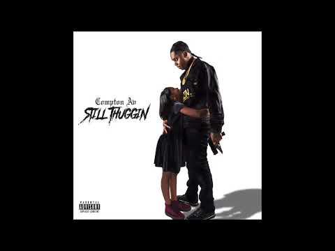 Compton Av Still Thuggin (Full Album) @ComptonAv