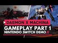 Daemon x Machina | Gameplay Part 1 - 20 Minutes of Mech Action!