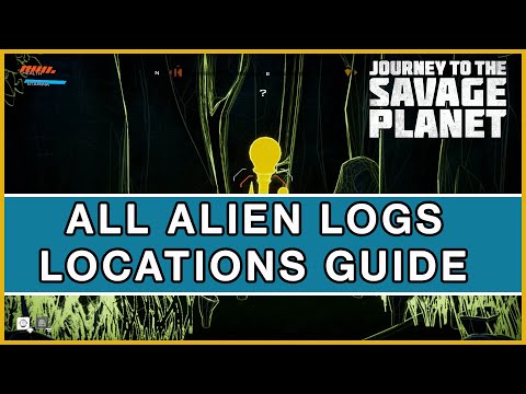 Journey To The Savage Planet - All 8 Alien Explorer Logs Locations Guide