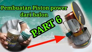 Download lagu PART 6 Pembuatan Piston Power Dengan Balon!!!! mesin stirling mp3