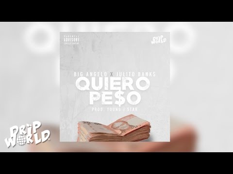 Big Angelo & Julito Banks - Quiero Pe$o [Official Audio]